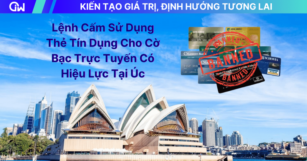 Lệnh Cấm Sử Dụng Thẻ Tín Dụng Cho Cờ Bạc Trực Tuyến Có Hiệu Lực Tại Úc