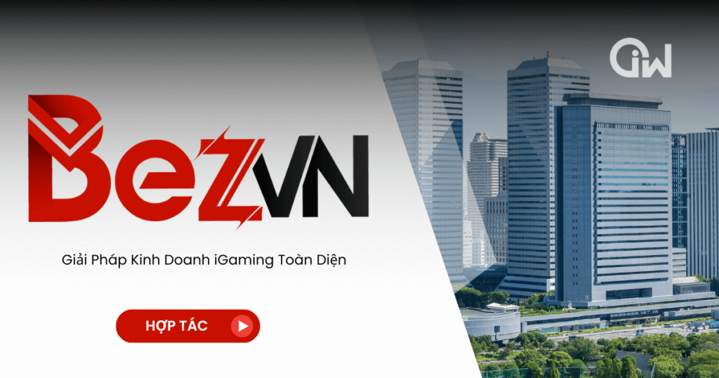 BEZVN nền tảng tối ưu cho thế giới iGaming