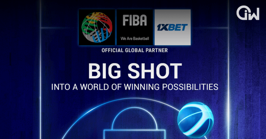 FIBA hợp tác 1xBet, mở ra cơ hội lớn cho bóng rổ toàn cầu